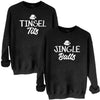 Tinsel Tits & Jingle Balls - Christmas Jumper Sweatshirt - All Sizes - (Sold Separately)