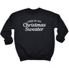 This Is My Christmas Sweater - Christmas Jumper Sweatshirt - All Sizes