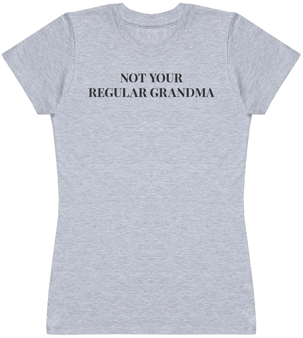 Not Your Regular Grandma - Womens T-Shirt - Grandma T-Shirt