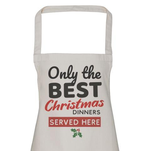 Only The Best Christmas Dinners - Unisex Apron