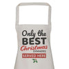 Only The Best Christmas Dinners - Unisex Apron