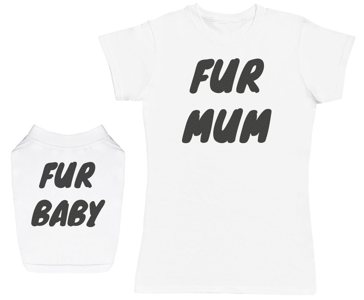 Fur Mum & Fur Baby - Dog T-Shirt And Mens/Womens T-Shirt Set - (Sold Separately)