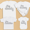 The Daddy, Mummy, Toddler, Baby - Whole Family Matching - Family Matching Tops - (Sold Separately)