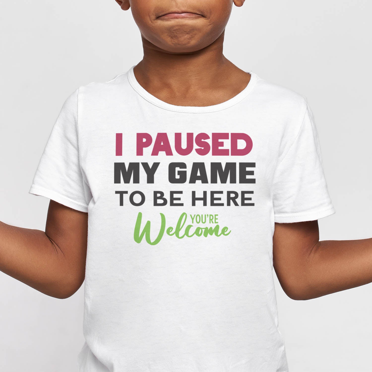 I Paused My Game To Be Here - You're Welcome - Kids T-Shirt