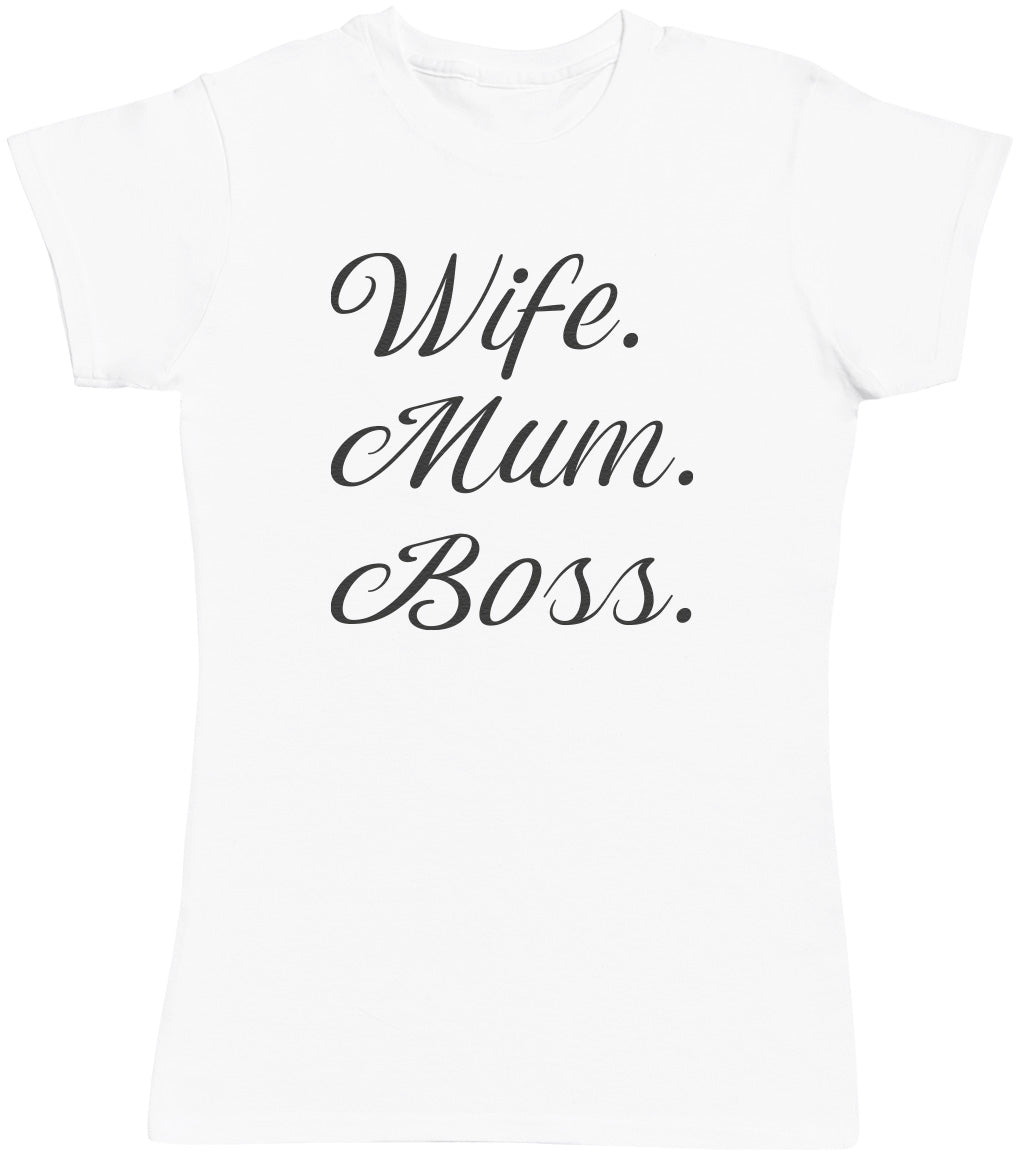 Wife Mum Boss - Womens T-shirt - Mum T-Shirt