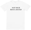 Not Your Regular Dad - Mens T-Shirt - Dads T-Shirt
