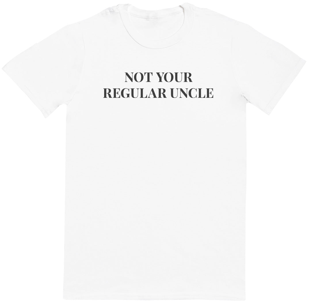 Not Your Regular Uncle - Black - Mens T-Shirt - Uncle T-Shirt