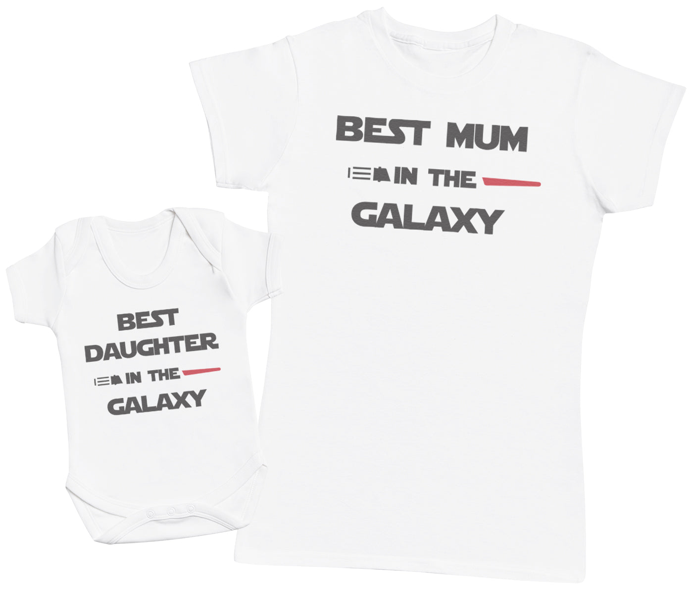 Best Mum And Daughter In The Galaxy - Baby T-Shirt & Bodysuit / Mum T-Shirt - (Sold Separately)