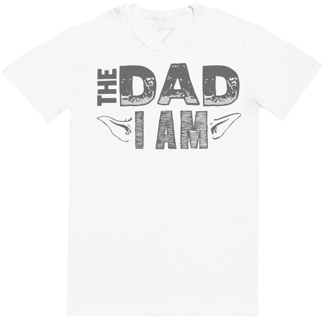 The Dad I Am - Mens T-Shirt - Dads T-Shirt