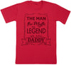 The Man, The Myth, The Legend, Daddy - Mens T-Shirt - Dads T-Shirt