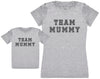 Team Mummy - Baby T-Shirt & Bodysuit / Mum T-Shirt Matching Set - (Sold Separately)