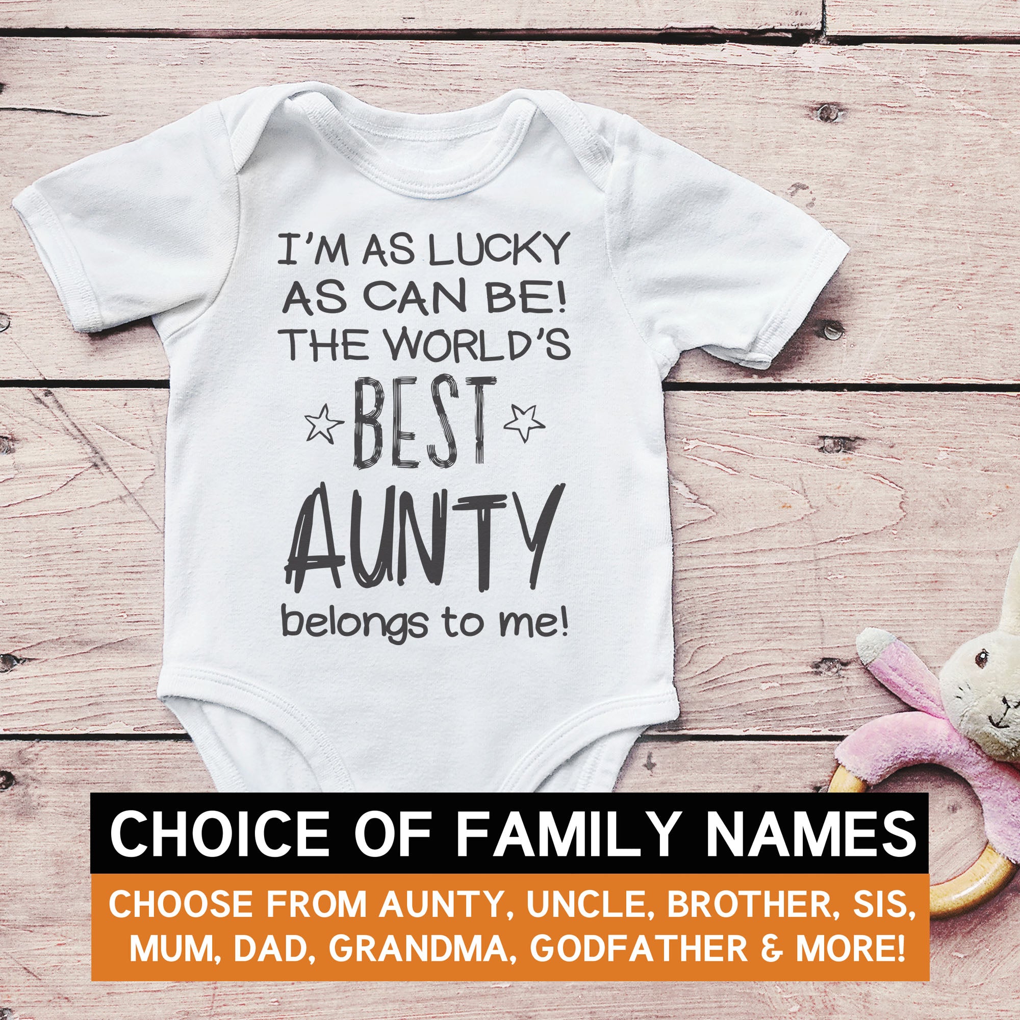 Pick A Family Name - The Worlds Best Mummy, Auntie, Grandad and more Belongs To Me - Baby Bodysuit