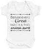 Pick A Family Name - Behind Every Great Baby Is Amazing Mummy, Auntie, Grandad and more - Baby Bodysuit