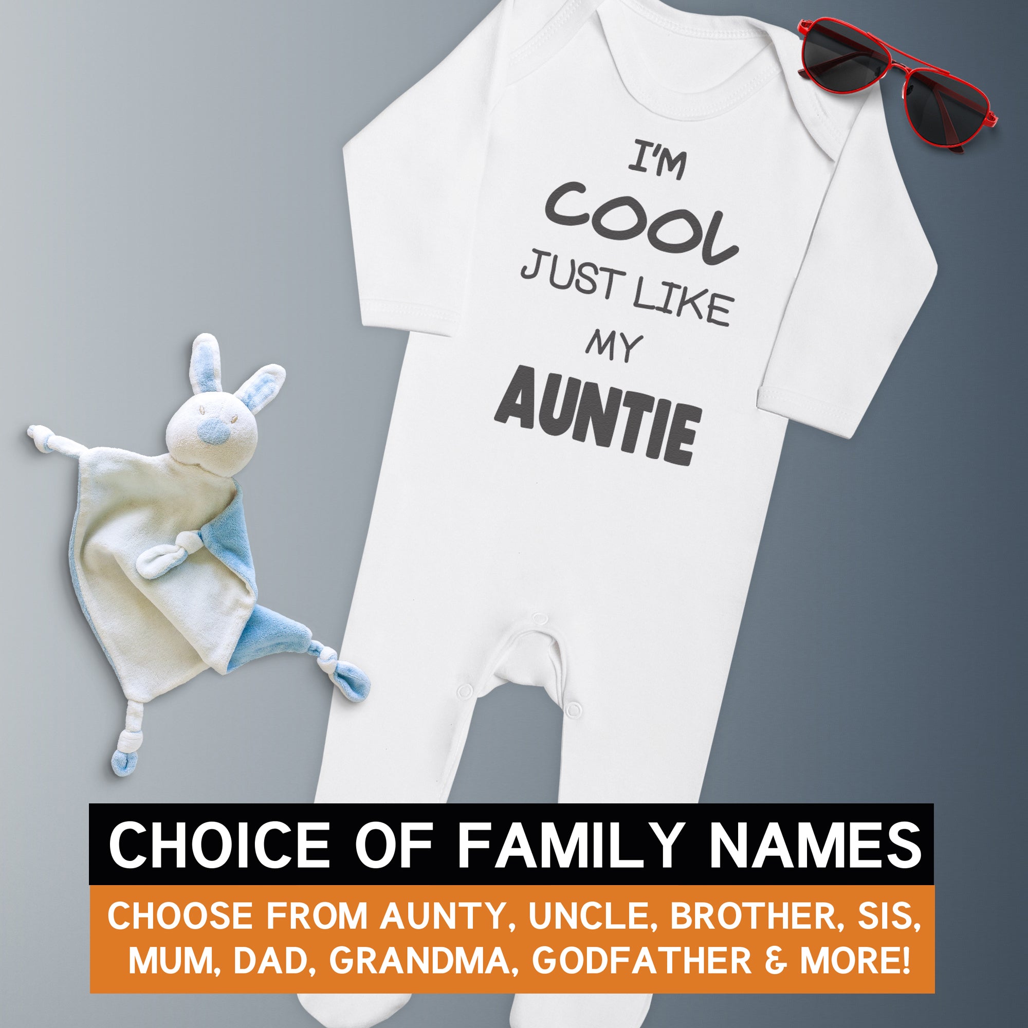 Pick A Family Name - Cool Like Mummy, Auntie, Grandad and more - Baby Romper
