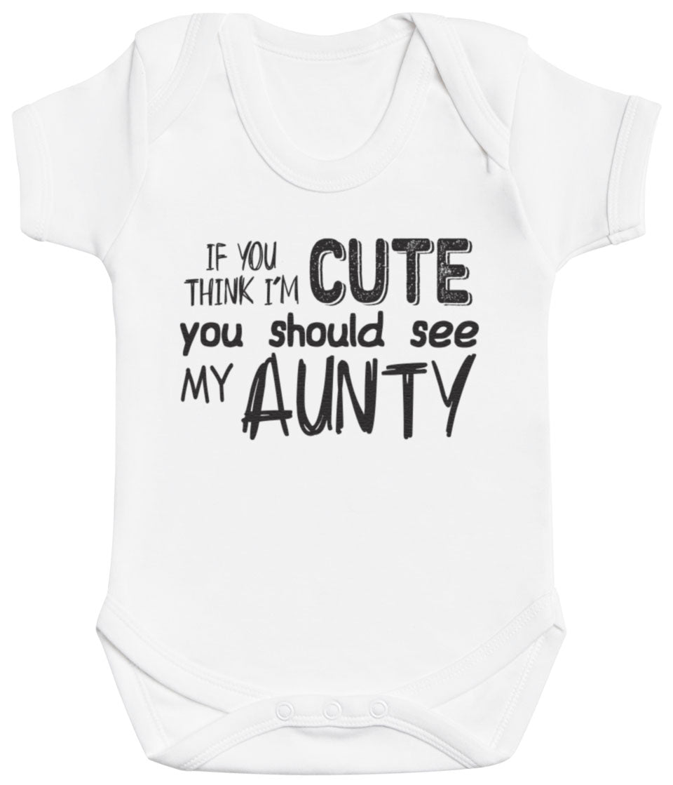 Pick A Family Name - If Think Cute Mummy, Auntie, Grandad and more - Baby Bodysuit