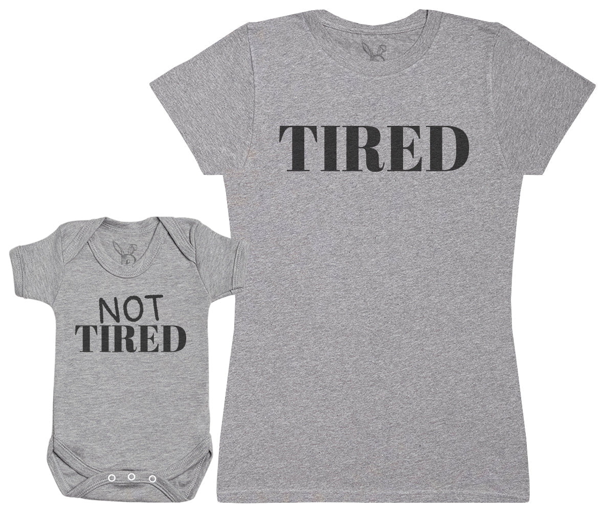 Tired & Not Tired - Baby T-Shirt & Bodysuit / Mum T-Shirt Matching Set - (Sold Separately)
