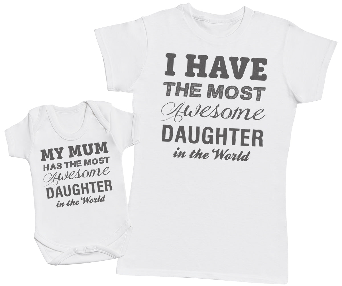 Awesome Daughter - Baby T-Shirt & Bodysuit / Mum T-Shirt - (Sold Separately)