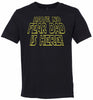 Have No Fear, Dad Is Here - Mens T-Shirt - Dads T-Shirt